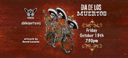 Dia de Los Muertos Ride! Oct 19th