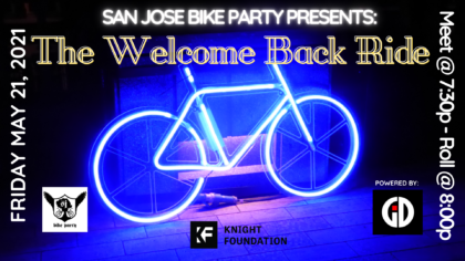 San Jose Bike Party presents The Welcome Back Ride!