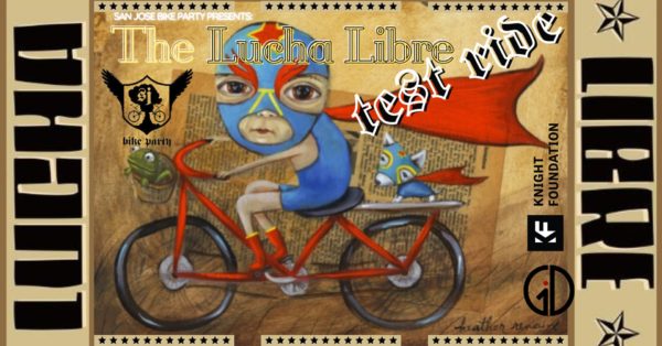 CANCELLED:  SJBP – Lucha Libre! Test Ride 3