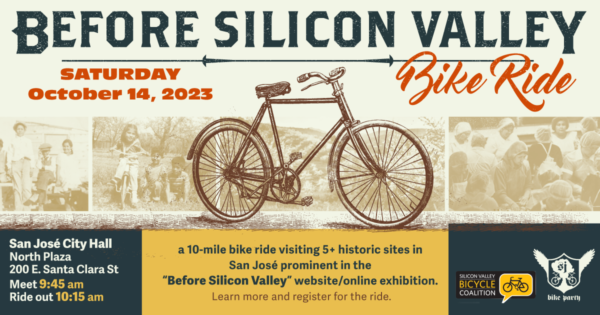 Before Silicon Valley – San Jose History Bike Ride