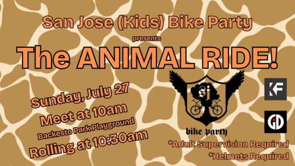 San Jose Kidz Bike Party! The ANIMAL Ride!